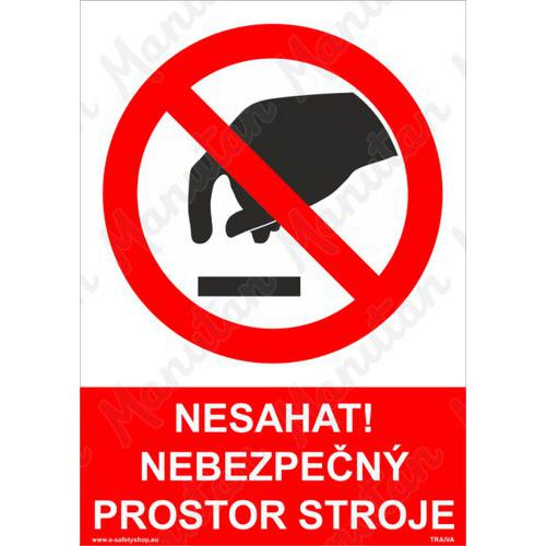 Zákaz dotýkania sa stroja
