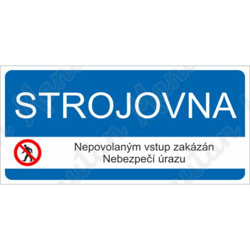 Zákaz vstupu do strojovne